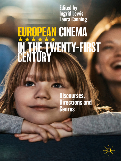 Title details for European Cinema in the Twenty-First Century by Ingrid Lewis - Available